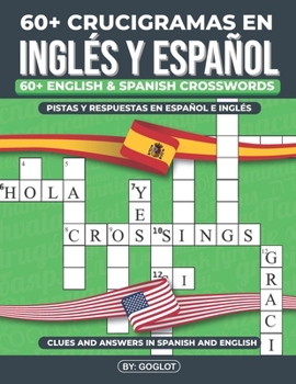 Paperback Mas De 60 CRUCIGRAMAS EN INGLÉS y ESPAÑOL: Over 60 Bilingual English and Spanish Crosswords [Spanish] Book