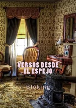 Paperback Versos desde el espejo [Spanish] Book