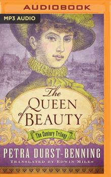 The Queen of Beauty - Book #3 of the Die Jahrhundertwind-Trilogie