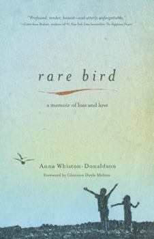 Hardcover Rare Bird: A Memoir of Loss and Love Book