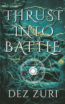 Paperback Thrust into Battle Book