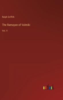 Hardcover The Ramayan of Valmiki: Vol. V Book