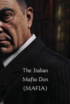 Paperback The Italian Mafia Don (MAFIA) Book