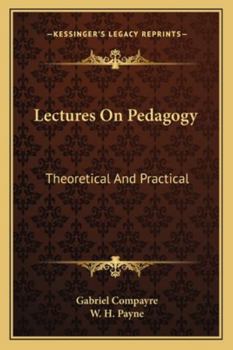 Paperback Lectures On Pedagogy: Theoretical And Practical Book