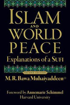 Paperback Islam and World Peace: Explanations of a Sufi Book