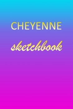 Paperback Cheyenne: Sketchbook - Blank Imaginative Sketch Book Paper - Pink Blue Gold Custom Letter C Personalized Cover - Teach & Practic Book