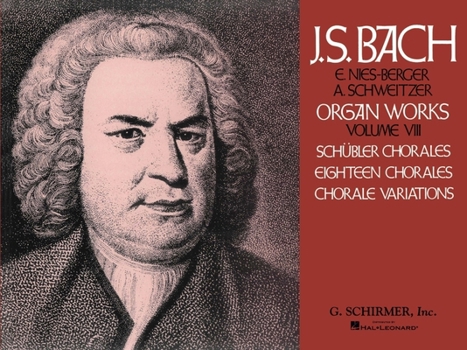 Paperback Volume 8: Schubler Chorales, 18 Chorales and Chorale Variations: Organ Solo Book