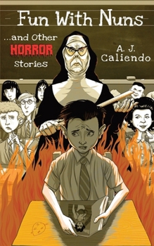 Paperback Fun With Nuns...and Other Horror Stories Book