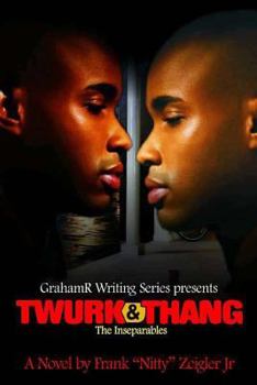 Paperback Twurk & Thang: The Inseparables Book