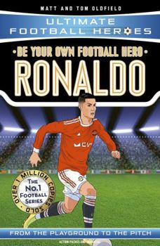 Paperback Be Your Own Football Hero: Ronaldo (Ultimate Football Heroes) Book