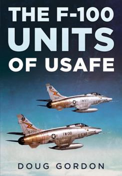 Hardcover The F-100 Units of Usafe Book