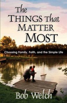 Paperback The Things That Matter Most Book