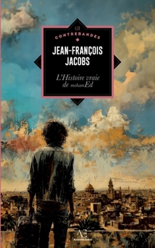 L'Histoire vraie de mohamEd (French Edition)