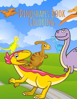 Dinoshapes Book Coloring: Dinosaur Activity Book For Kids, Coloring, Hidden Pictures, Spot Difference, Bookmarks, Word Search (Dinosaur Coloring Book) My Terrific Dinosaur Book