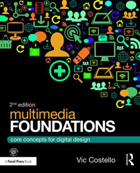 Paperback Multimedia Foundations: Core Concepts for Digital Design Book