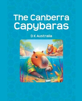 Paperback The Canberra Capybaras Book