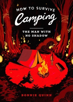 Paperback How to Survive Camping: The Man with No Shadow Book