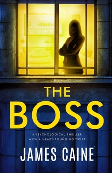 Paperback The Boss: A psychological thriller with a heart-pounding twist Book
