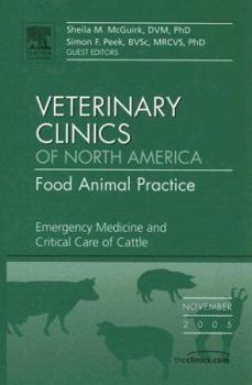 Hardcover Emergency Medicine and Critical Care, an Issue of Veterinary Clinics: Food Animal Practice: Volume 21-3 Book