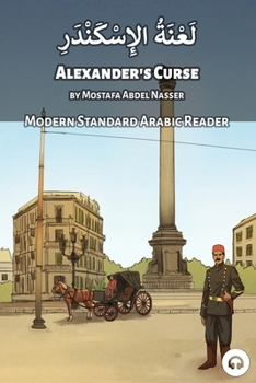 Paperback Alexander's Curse: Modern Standard Arabic Reader Book