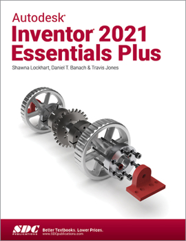 Paperback Autodesk Inventor 2021 Essentials Plus Book