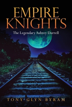 Paperback Empire Knights: The Legendary Aubrey Durrell Book
