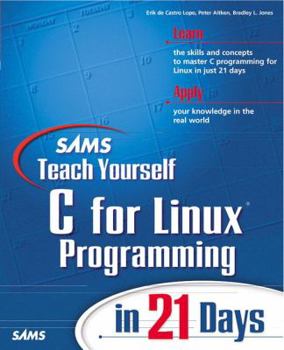 Paperback Sams Teach Yourself C for Linux Programming in 21 Days Book