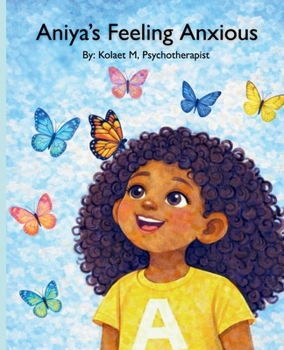 Paperback Aniya's Feeling Anxious Book