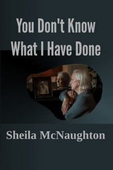 Paperback You Don't Know What I Have Done Book