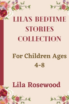 Paperback Lila's Bedtime Stories Collection: For Children Ages 4-8 Book