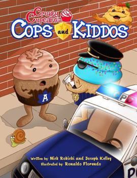 Paperback Crusty Cupcake's Cops and Kiddos Book