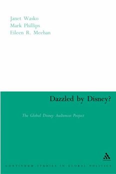 Paperback Dazzled by Disney?: The Global Disney Audiences Project Book