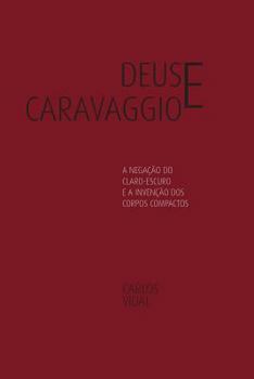 Deus e Caravaggio (Olhares)