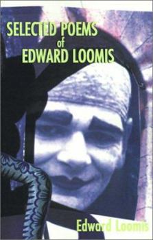 Paperback Selected Poems of Edward Loomis Book