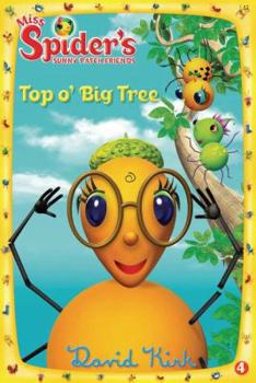 Hardcover Top O' Big Tree (Miss Spider) Book