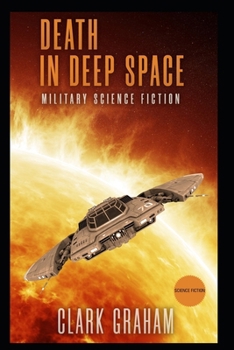 Death in Deep Space: Military Sci-Fi