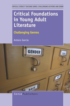 Paperback Critical Foundations in Young Adult Literature: Challenging Genres Book