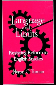 Paperback Language and Limits: Resisting Reform in English Studies Book