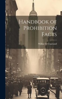 Hardcover Handbook of Prohibition Facts Book