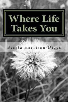 Paperback Where Life Takes You Book