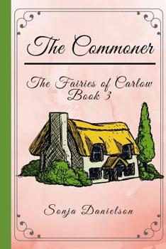Paperback The Fairies of Carlow: The Commoner Book