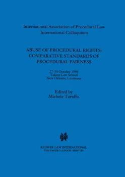 Hardcover Abuse of Procedural Rights: Comparative Standards of Procedural Fairness: Comparative Standards of Procedural Fairness Book