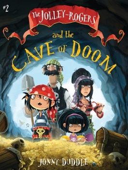 The Jolley-Rogers and the Cave of Doom - Book #2 of the Jolley-Rogers