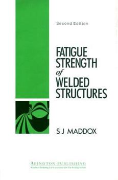 Hardcover Fatigue Strength of Welded Structures Book