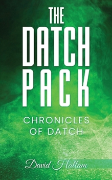 Paperback The Datch Pack: Chronicles of Datch Book