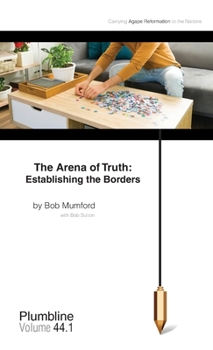 Paperback The Arena of Truth: Establishing the Borders Book
