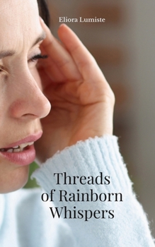 Threads of Rainborn Whispers