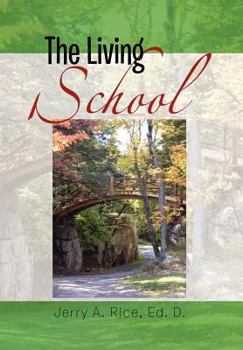 Hardcover The Living School: A Guide for School Leaders Book