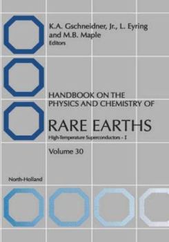 Hardcover Handbook on the Physics and Chemistry of Rare Earths: High Temperature Rare Earths Superconductors - I Volume 30 Book