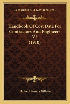 Paperback Handbook Of Cost Data For Contractors And Engineers V3 (1910) Book